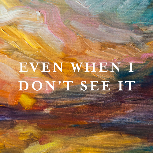 PROV_EvenWhenIDontSeeIt_website_image_v1a PROV_EvenWhenIDontSeeIt_website_image_v1a