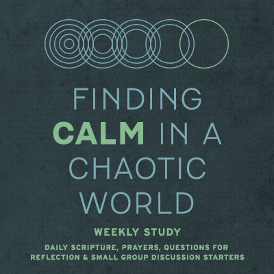 PROV_Finding_Calm_in_a_Chaotic_World_PROGRAM_IMAGE_WEEKLY_STUDY_v1a